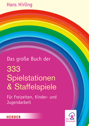 Das große Buch der 333 Spielstationen & Staffelspiele von Hirling,  Hans