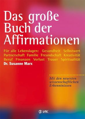 Das große Buch der Affirmationen von Marx,  Susanne