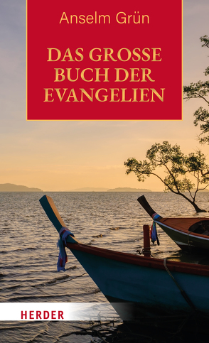 Das große Buch der Evangelien von Grün,  Anselm