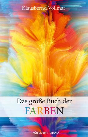 Das große Buch der Farben von Vollmar,  Klausbernd