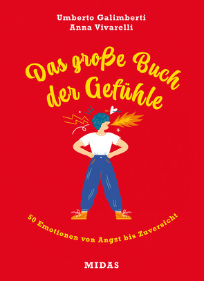 Das große Buch der Gefühle von De Cristofaro,  Alessandra, Galimberti,  Umberto, Schimming,  Ulrike, Vivarelli,  Anna