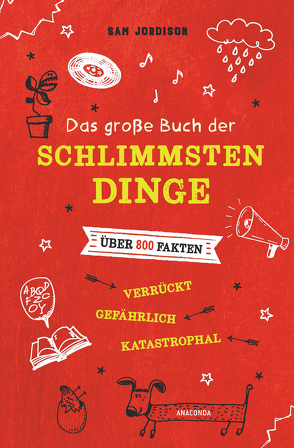 Das große Buch der schlimmsten Dinge von Jordison,  Sam, Schulz,  Matthias