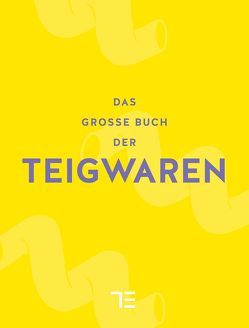 Das große Buch der Teigwaren