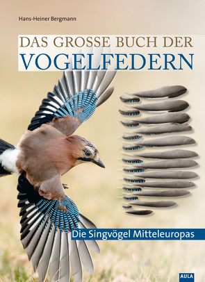 Das große Buch der Vogelfedern von Bergmann,  Hans-Heiner