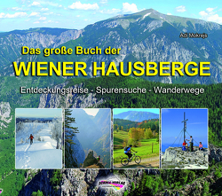 Das große Buch der Wiener Hausberge von Mokrejs,  Adolf