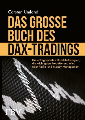 Das große Buch des DAX-Tradings von Umland,  Carsten