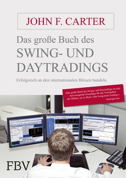 Das große Buch des Swing- und Daytradings von Carter,  John F.