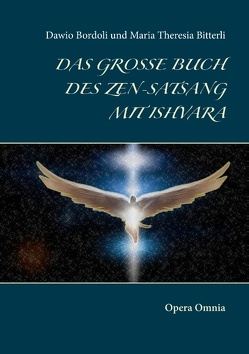 Das große Buch des Zen-Satsang mit Ishvara von Bitterli,  Maria Theresia, Bordoli,  Dawio