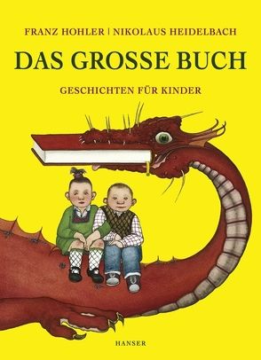 Das große Buch von Heidelbach,  Nikolaus, Hohler,  Franz