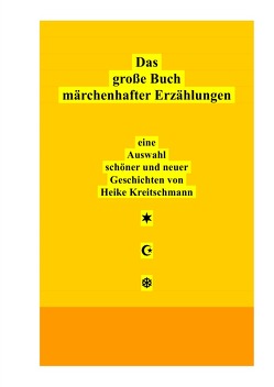 Das große Buch märchenhafter Erzählungen von Kreitschmann,  Heike