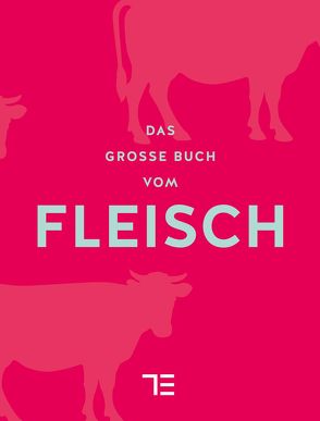 Das große Buch vom Fleisch