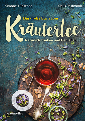 Das große Buch vom Kräutertee von Postmann,  Klaus, Taschée,  Simone J.