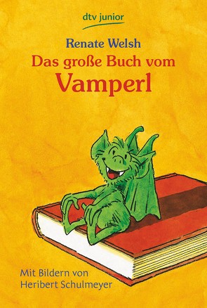 Das große Buch vom Vamperl von Schulmeyer,  Heribert, Welsh,  Renate