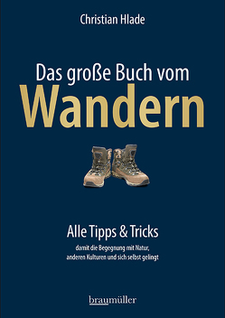 Das große Buch vom Wandern von Hlade,  Christian