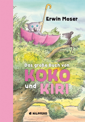 Das große Buch von Koko und Kiri von Moser,  Erwin