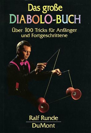 Das große Diabolo-Buch von Runde,  Ralf