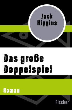 Das große Doppelspiel von Bavendam,  Jürgen, Higgins,  Jack