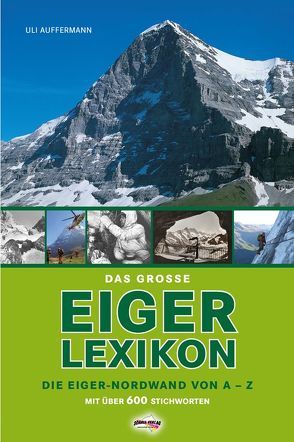 Das grosse Eiger-Lexikon von Auffermann,  Uli