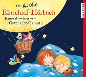 Das große Einschlaf-Hörbuch von Fischer,  Florian, Golze,  Lisa