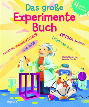 Das große Experimente-Buch von Crivellini,  Matteo, Magin,  Ulrich, Trionfetti,  Rossella