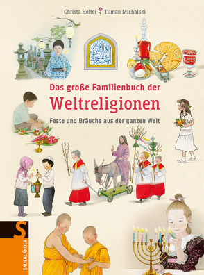 Das große Familienbuch der Weltreligionen von Holtei,  Christa, Ute & Tilman Michalski