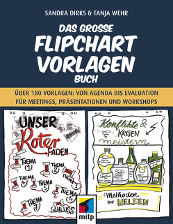 Das große Flipchart- Vorlagen-Buch von Dirks,  Sandra, Wehr,  Tanja