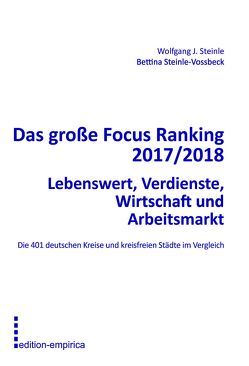 Das große Focus Ranking 2017/2018 von Steinle,  Wolfgang J., Steinle-Vossbeck,  Bettina