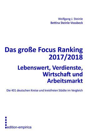 Das große Focus Ranking 2017/2018 von Steinle,  Wolfgang J., Steinle-Vossbeck,  Bettina