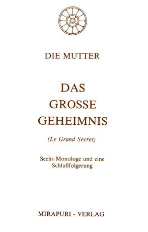 Das grosse Geheimnis von Alfassa,  Mira