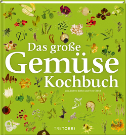 Das große Gemüsekochbuch von Köthe,  Andree, Ollech,  Yves