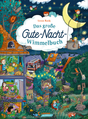 Das große Gute-Nacht-Wimmelbuch von Rath,  Tessa