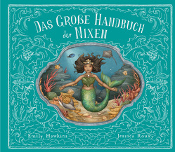 Das große Handbuch der Nixen und Wassermänner von Hartz,  Cornelius, Hawkins,  Emily, Roux,  Jessica