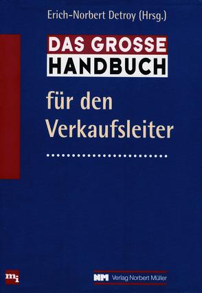 Das große Handbuch für den Verkaufsleiter von Detroy,  Erich-Norbert