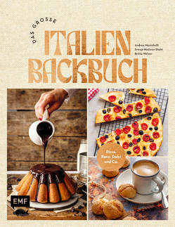 Das große Italien Backbuch von Mattner-Shahi,  Svenja, Menichelli,  Andrea, Welzer,  Britta