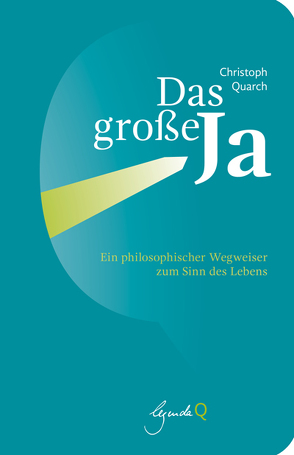 Das große Ja von Quarch,  Christoph