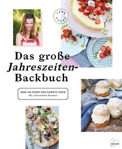 Das große Jahreszeiten-Backbuch von Fuchs,  Lena