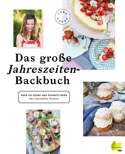 Das große Jahreszeiten-Backbuch von Fuchs,  Lena