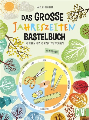 Das große Jahreszeiten-Bastelbuch von Schiller,  Marlies