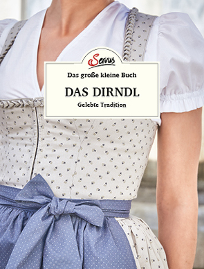 Das große kleine Buch: Das Dirndl von Berninger,  Jakob M.