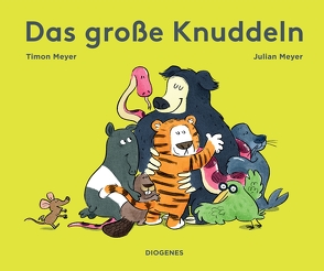 Das große Knuddeln von Meyer,  Julian, Meyer,  Timon