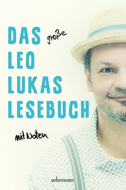 Das große Leo Lukas Lesebuch von Lukas,  Leo