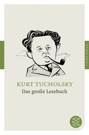 Das große Lesebuch von Ruckaberle,  Axel, Tucholsky,  Kurt