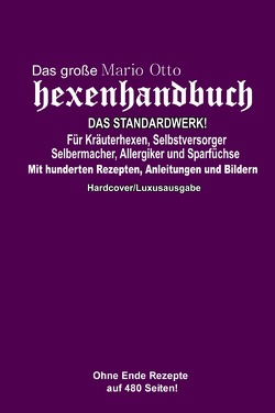 Das große Mario Otto Hexenhandbuch – DAS STANDARDWERK! von Otto,  Mario