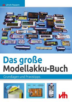 Das große Modellakku-Buch von Passern,  Ulrich