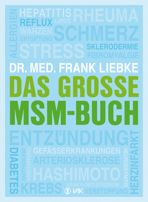 Das große MSM-Buch von Liebke,  Frank