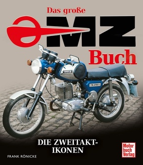 Das große MZ-Buch von Rönicke,  Frank