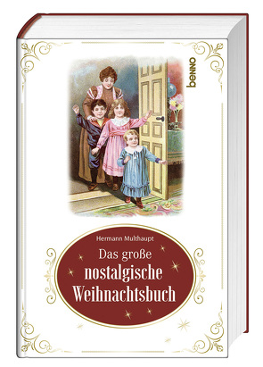 Das große nostalgische Weihnachtsbuch von Maulhaupt,  Hermann