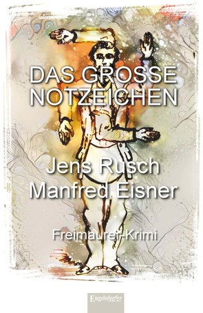 Das große Notzeichen von Eisner,  Manfred, Rusch,  Jens