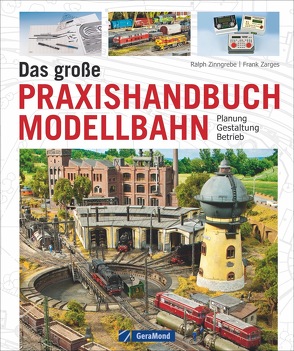 Das große Praxishandbuch Modellbahn von Zinngrebe,  Ralph