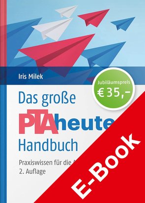 Das große PTAheute-Handbuch von Apperger,  Claudia, Bauer,  Silke, Bergner,  Annina, Eckard,  Stefanie, Elshoff,  Katrin, Emde,  Birgit, Emmrich,  Peter, Gröber,  Uwe, Häußermann,  Klaus, Hinneburg,  Iris, Hohlfeld,  Marianne, Leitritz,  Franziska, Lüdecke,  Annette, Mayer,  Alexandra, Milek,  Iris, Müller-Bohn,  Thomas, Schlesinger,  Nicole, Scholz,  Gisela, Schulz,  Angela, Tetzner,  Heide, Weber,  Christiane, Wiesenauer,  Markus, Winterhagen,  Ines, Ziegler,  Andreas Siegfried